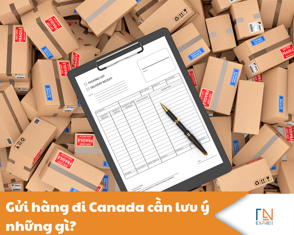 Gửi hàng đi Canada cần lưu ý những gì?