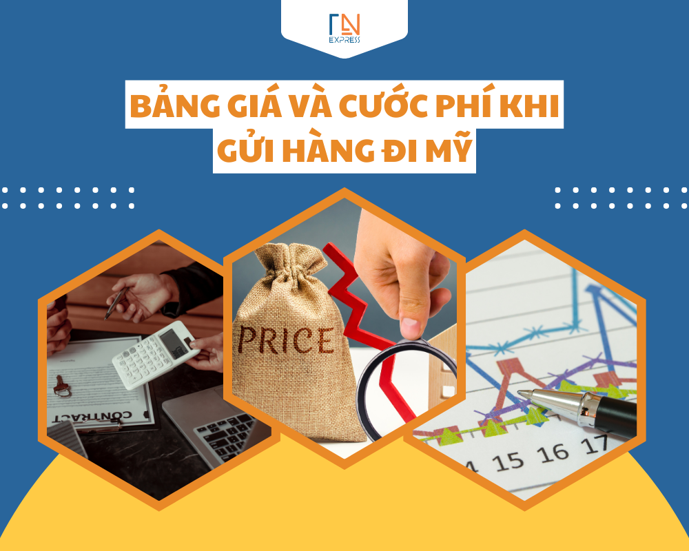 Bảng giá và cước phí khi gửi hàng đi Mỹ